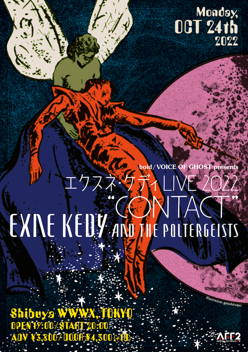『boid / VOICE OF GHOST presents EXNE KEDY LIVE 2022 “CONTACT"』