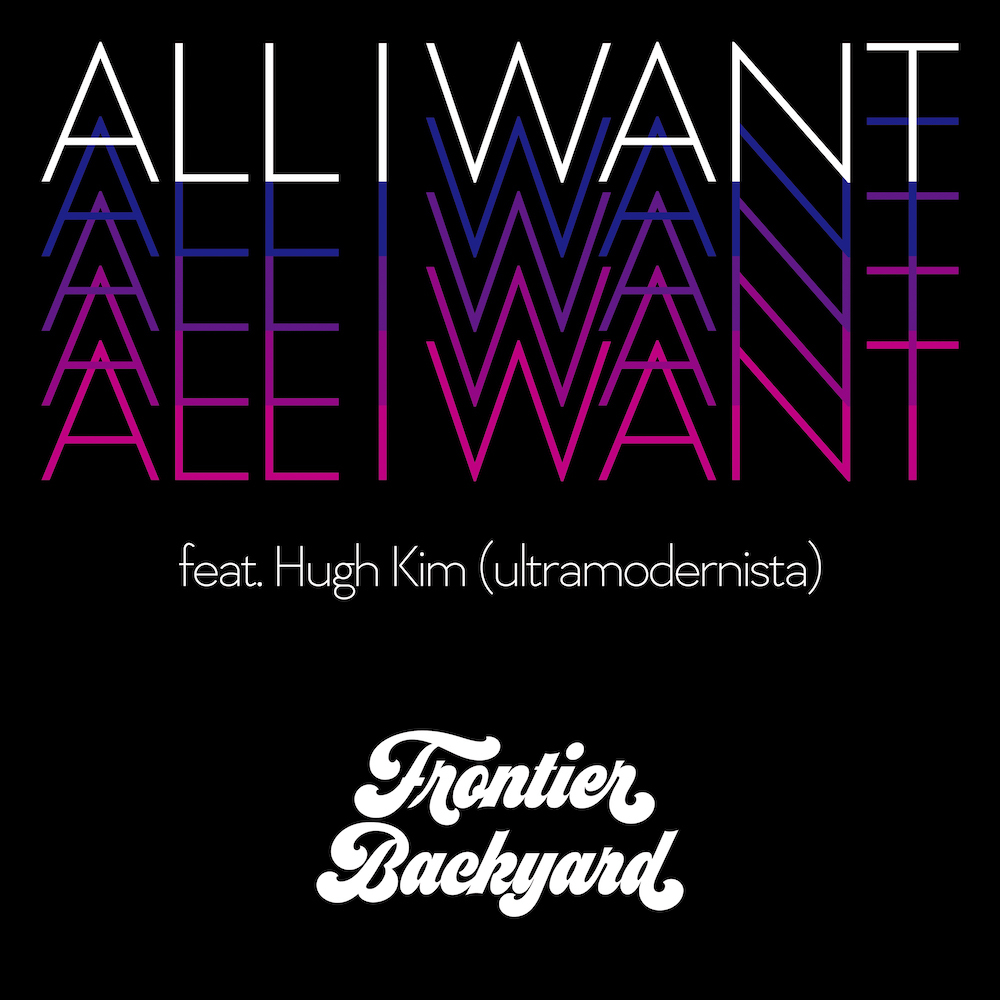 「All I Want feat.Hugh Kim(ultramodernista)」