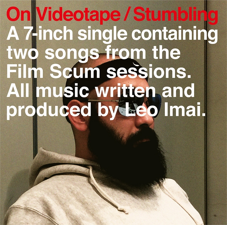 LEO今井 7inch シングル「On Videotape / Stumbling」