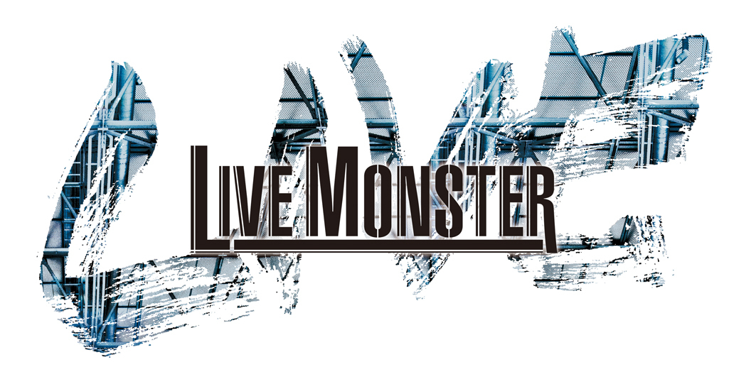 LIVE MONSTER LIVE