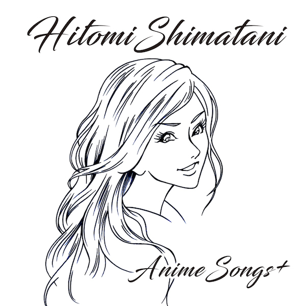 島谷ひとみ アニソン ゲームテーマ曲を集めた配信限定アルバム Hitomi Shimatani Anime Songs をリリース Spice エンタメ特化型情報メディア スパイス