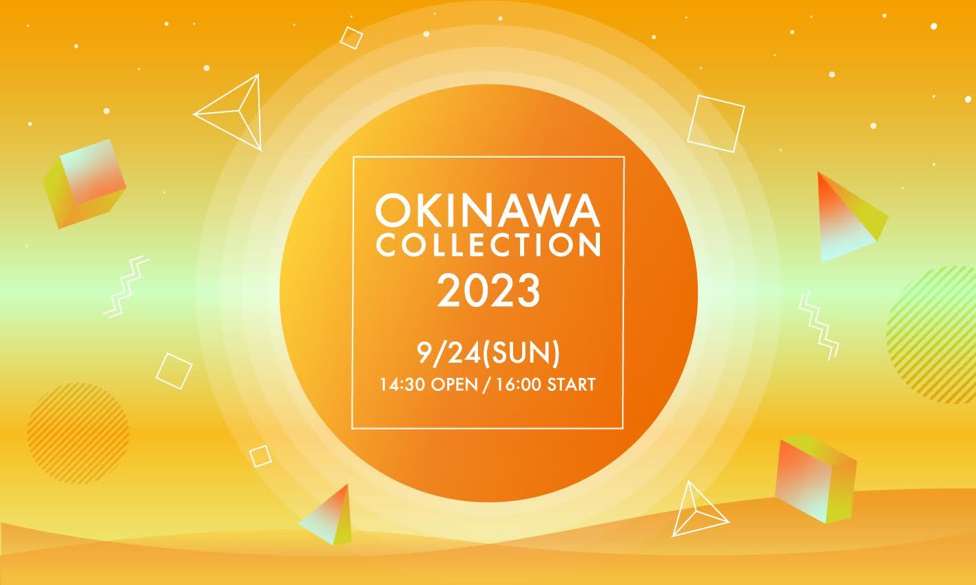 『OKINAWA COLLECTION 2023』