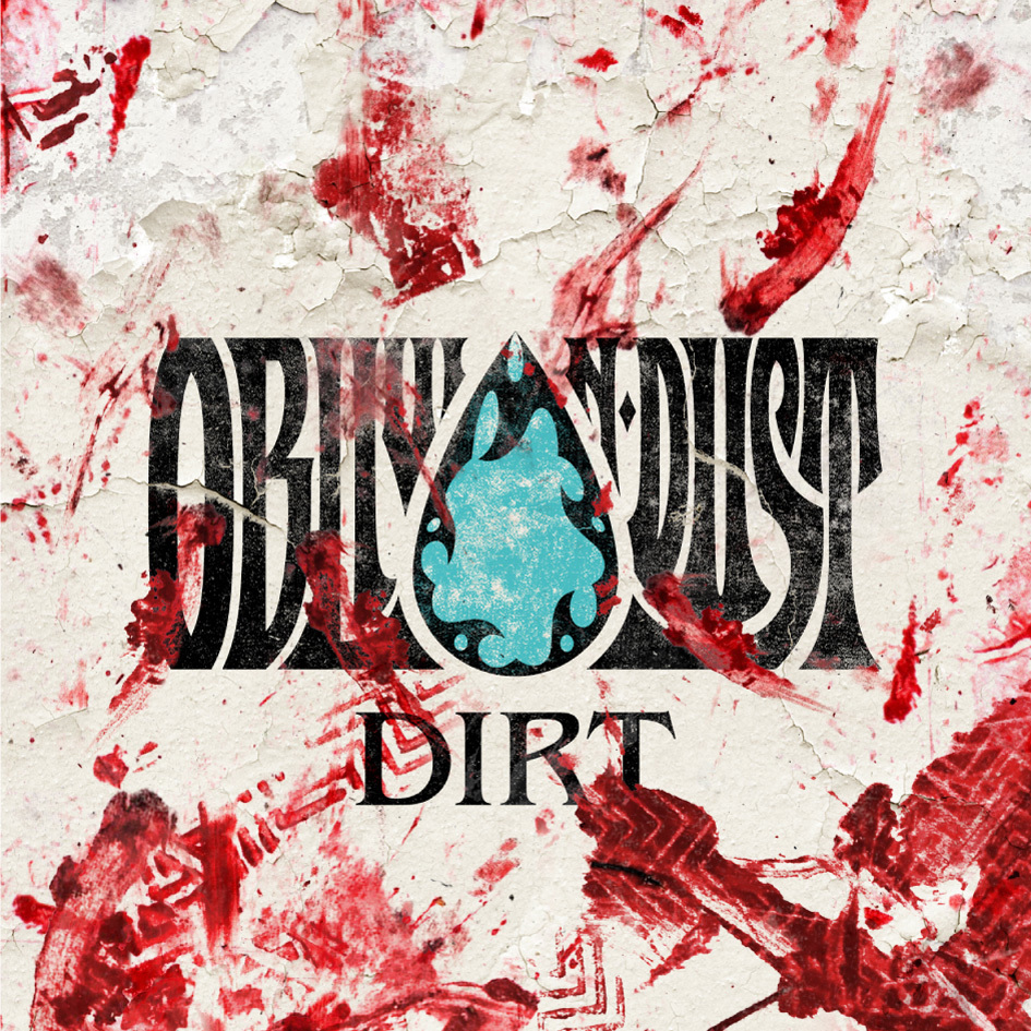 OBLIVION DUST『DIRT』