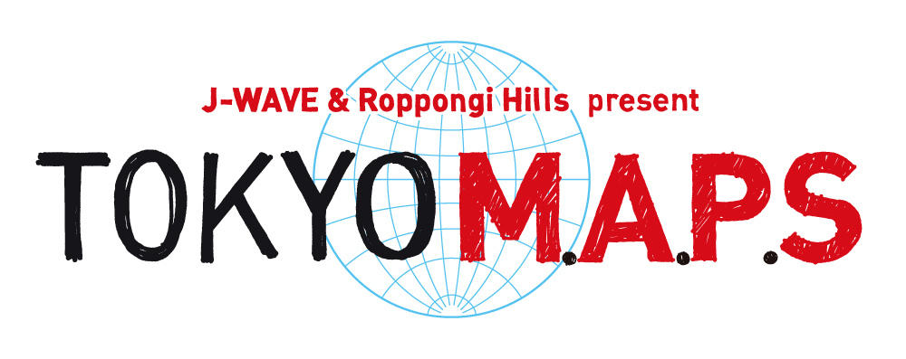 『J-WAVE & Roppongi Hills present TOKYO M.A.P.S Yaffle EDITION』