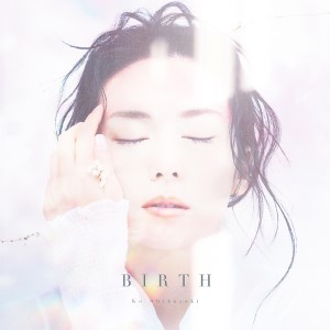 柴咲コウ「BIRTH」