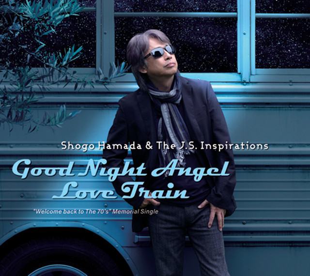 Shogo Hamada & The J.S. Inspirations「Good Night Angel / Love Train」ジャケット