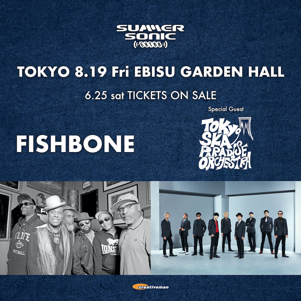 FISHBONE with Special Guest 東京スカパラダイスオーケストラ