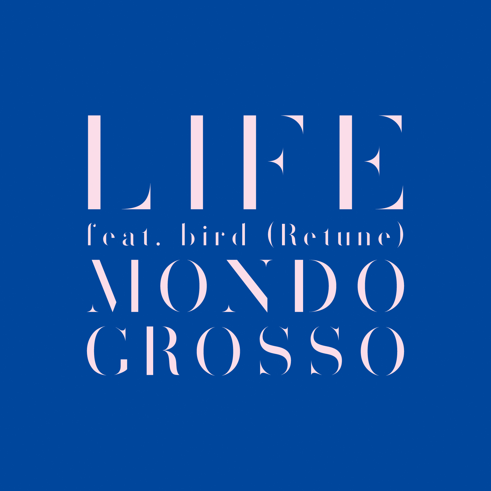 「LIFE feat.bird (Retune)」