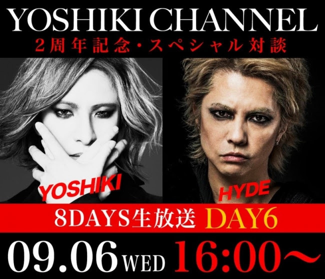 YOSHIKI CHANNEL『8DAYS・2周年記念SP』