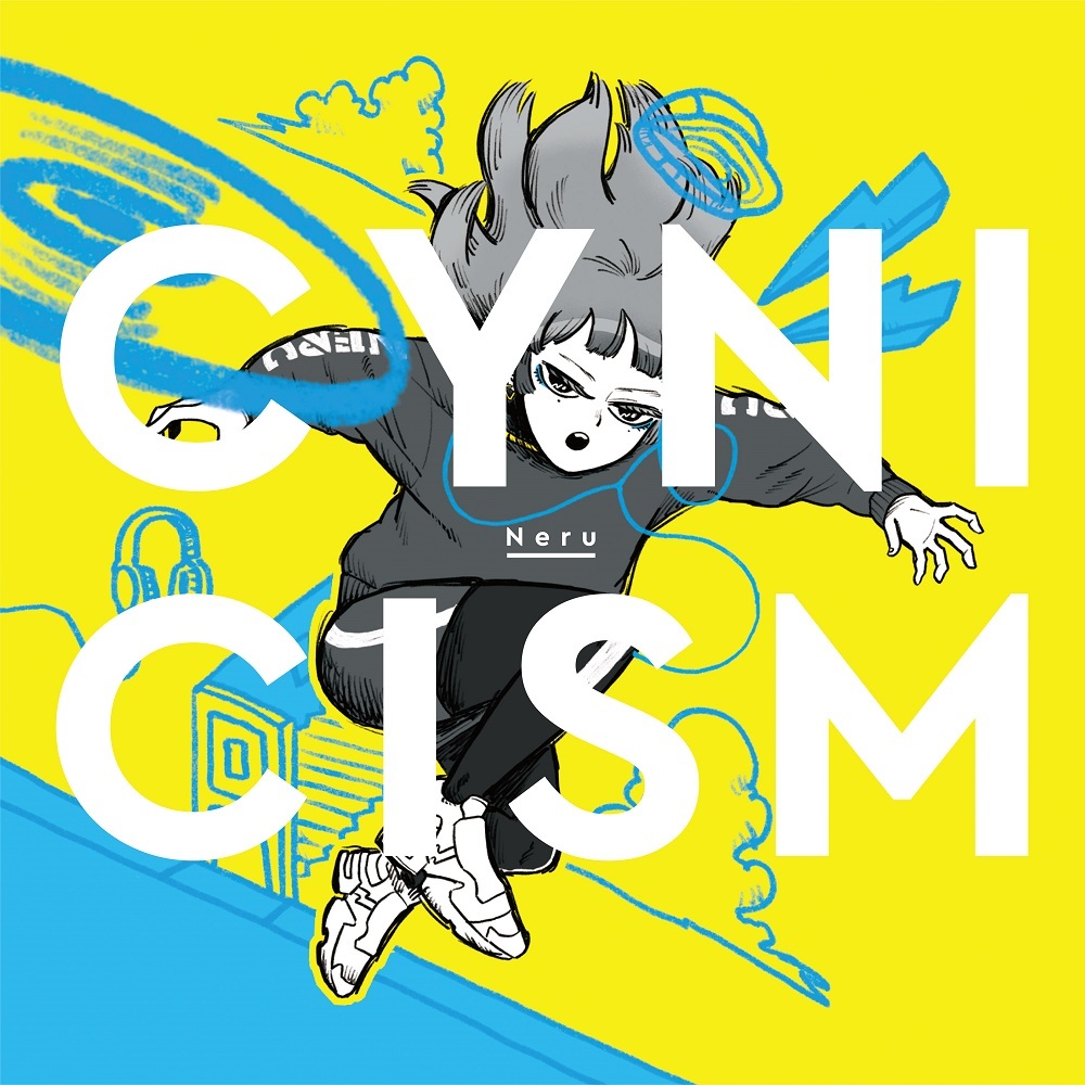 Neru『CYNICISM』