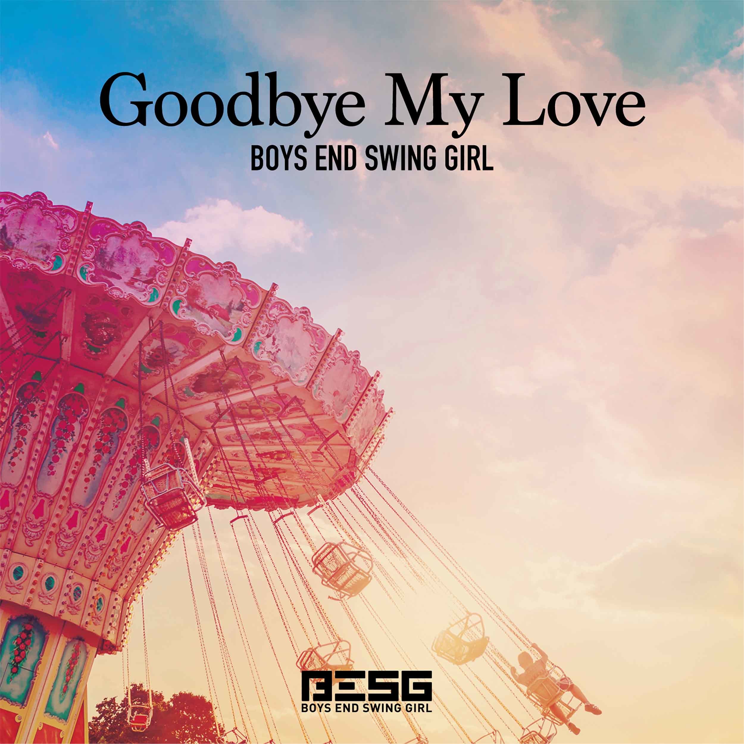 「Goodbye My Love」