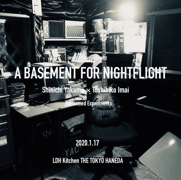 inspired by lastwaltz "A BASEMENT FOR NIGHTFLIGHT"