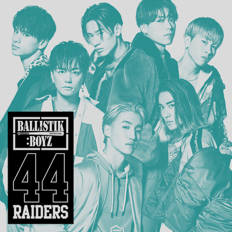 BALLISTIK BOYZ 「44RAIDERS」発売記念Twitterキャンペーンがスタート ...