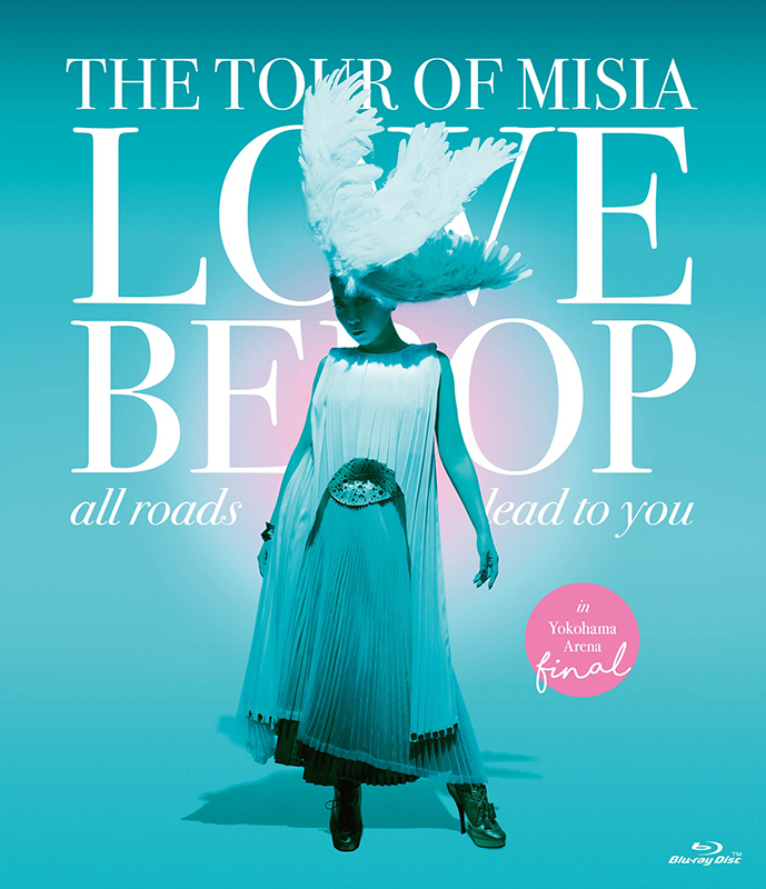 『THE TOUR OF MISIA LOVE BEBOP all roads lead to you in YOKOHAMA ARENA Final』