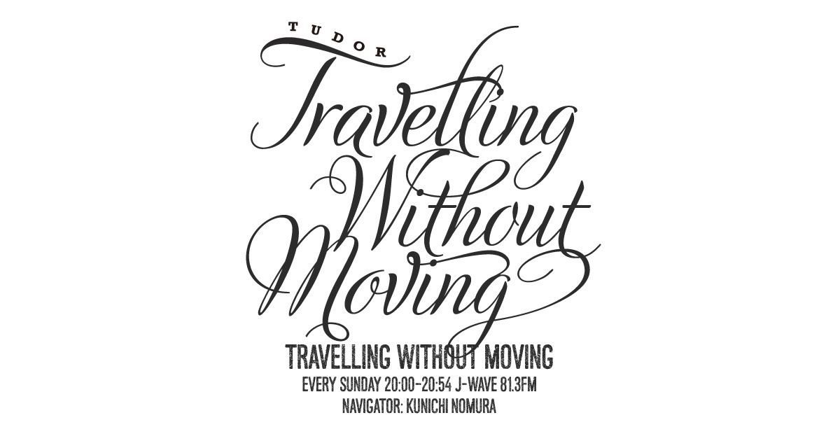 TUDOR TRAVELLING WITHOUT MOVING