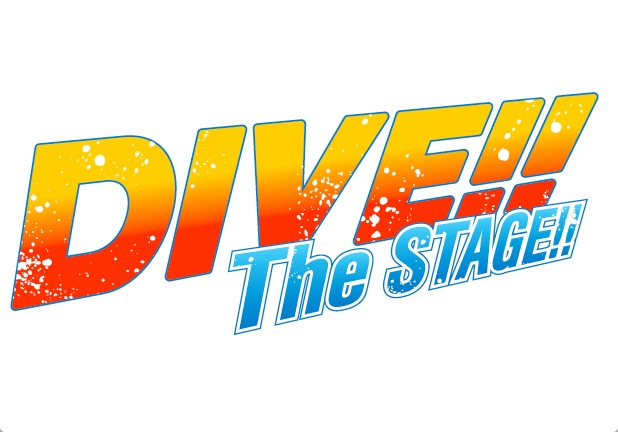 「DIVE!!」The STAGE!!