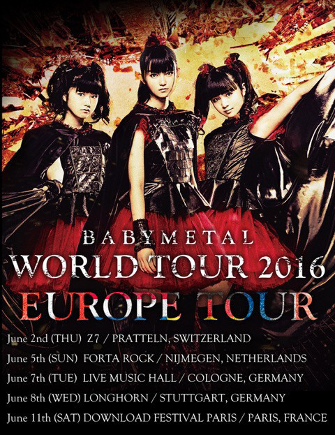 「BABYMETAL WORLD TOUR 2016 EUROPE TOUR」スケジュール
