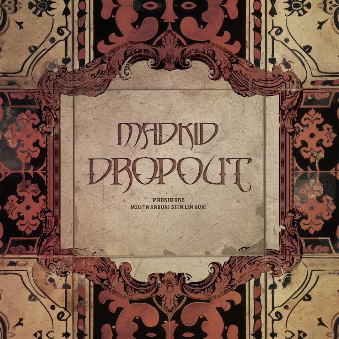 MADKID  3rd ALBUM『DROPOUT』Type-B