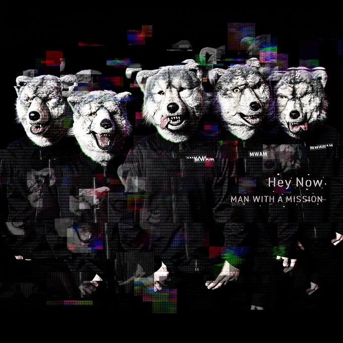 Man With A Mission 配信リリース Hey Now のジャケット公開 テレビ