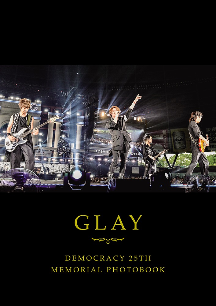 『GLAY DEMOCRACY 25TH MEMORIAL PHOTOBOOK』