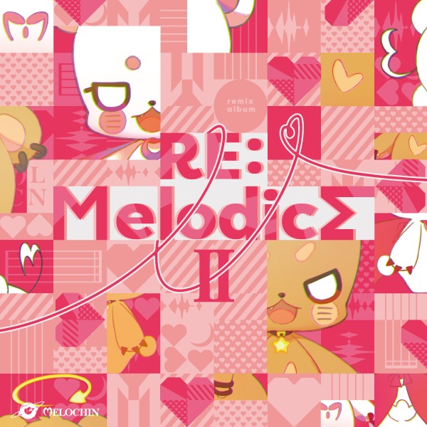 RE：Melodics I めろちん