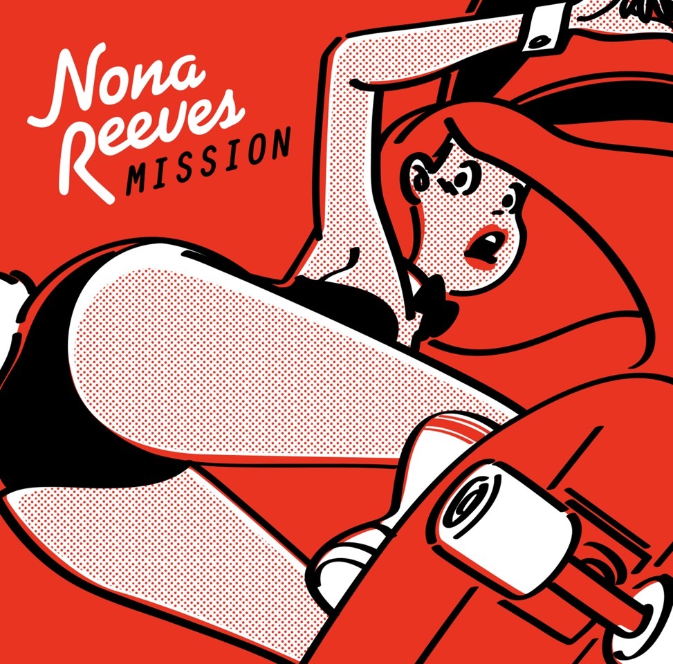 NONA REEVES『MISSION』