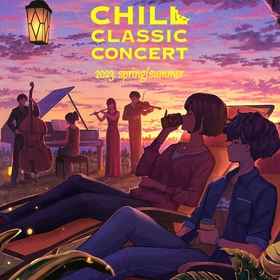 J-POPやアニメ、映画のヒットソングをくつろいで聴く　『CHILL CLASSIC CONCERT 2023 -spring/summer-』が開催