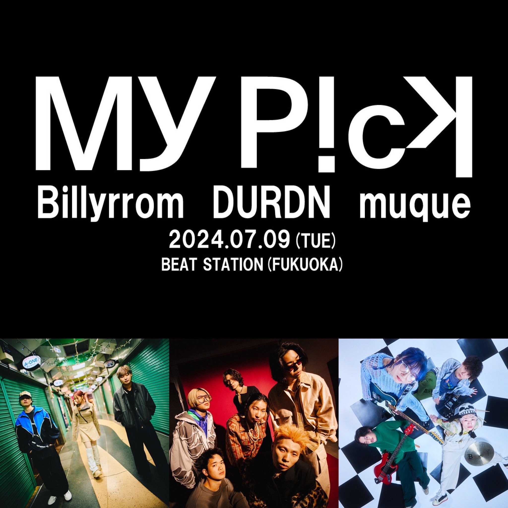 福岡に新ライブイベント『My Pick Vo.1』誕生、Billyrrom、DURDN、muqueが出演 | SPICE -  エンタメ特化型情報メディア スパイス