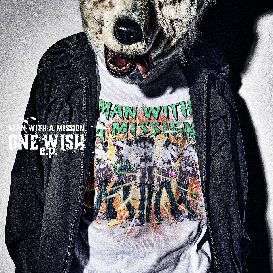 MAN WITH A MISSION『ONE WISH e.p.』初回生産限定盤