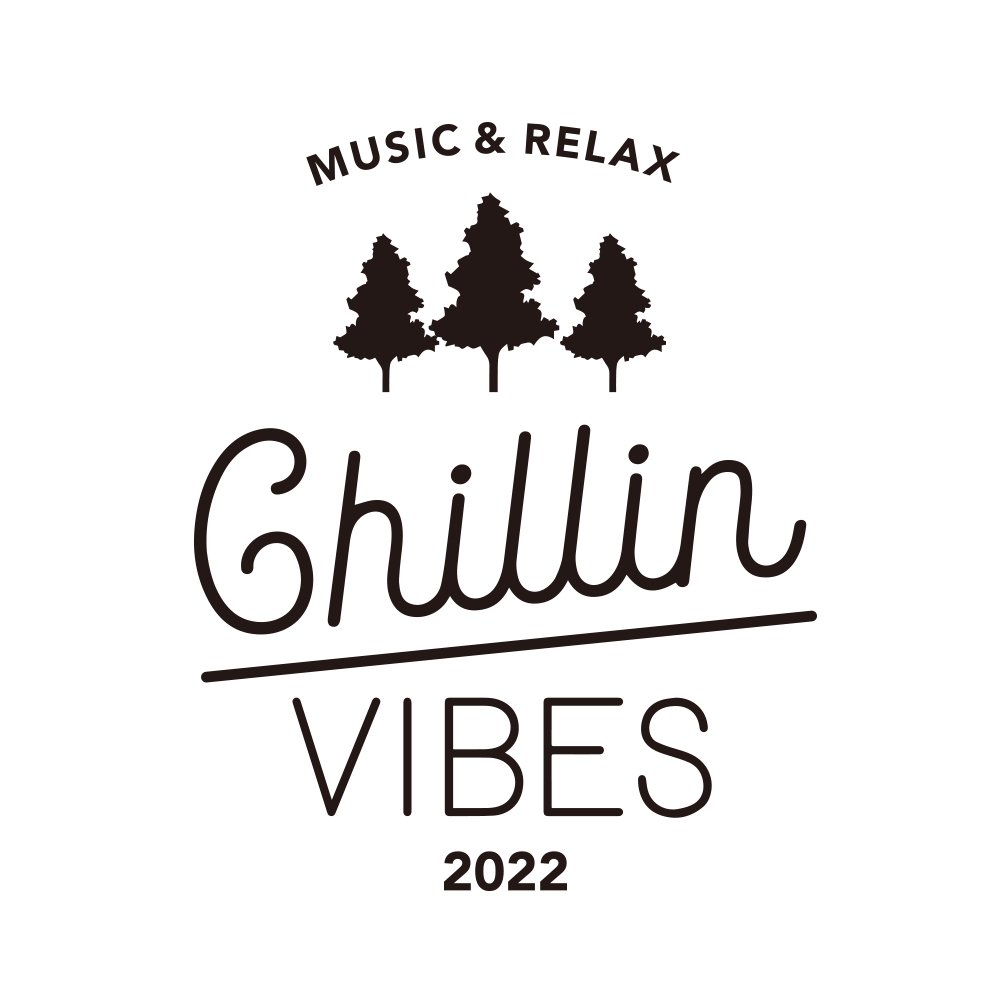 『Chillin’ Vibes 2022』
