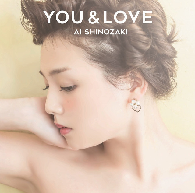 篠崎愛「YOU & LOVE」通常盤ジャケット