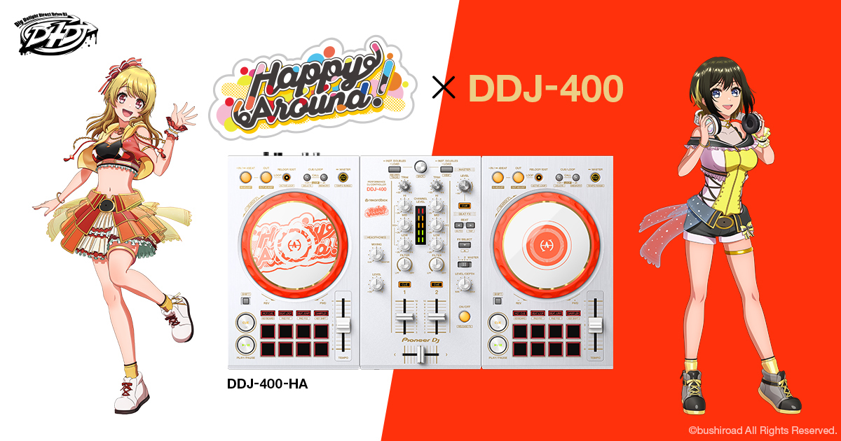 Happy Around!とコラボしたDJコントローラー「DDJ-400-HA」 (C)bushiroad All Rights Reserved.