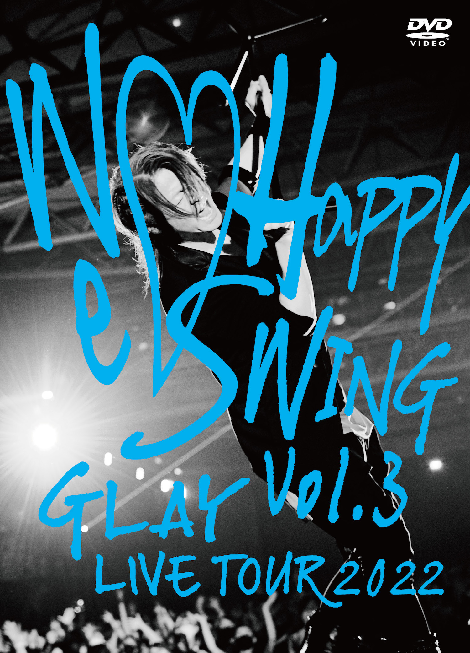 『GLAY LIVE TOUR 2022 ～We♡Happy Swing～ Vol.3 Presented by HAPPY SWING 25th Anniv.』ジャケット