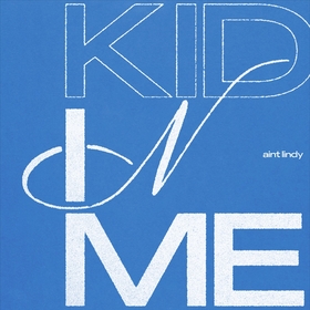 aint lindy、1st Album『KID IN ME』をリリース＆リード曲のMVを公開　11月にWWWで初のワンマンライブも決定