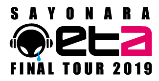 EXIT TUNES ACADEMY FINAL TOUR 2019 -SAYONARA ETA-
