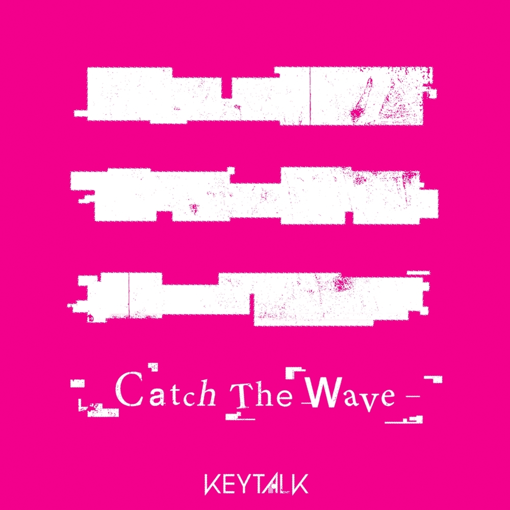「Catch The Wave」