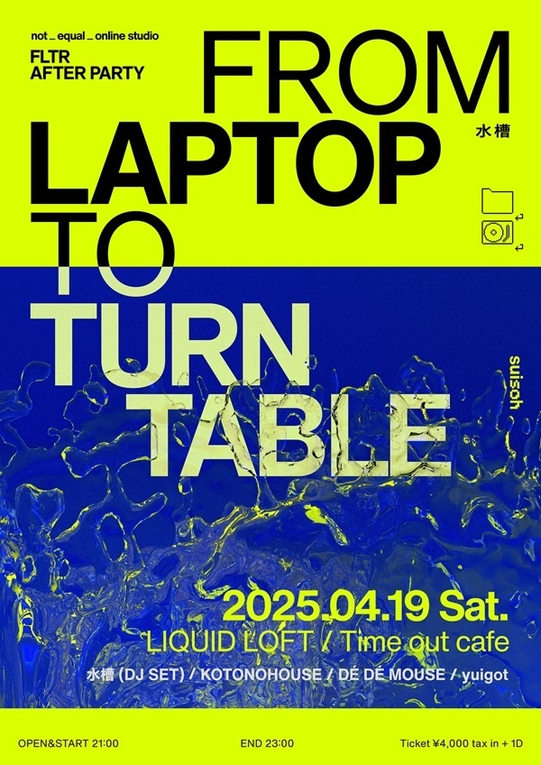 FLTR AFTER PARTY "FROM LAPTOP TO TURNTABLE"