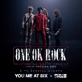 ONE OK ROCK、2022年秋に北米ツアー開催決定　サポートバンドにYou Me At SixとFame On Fire