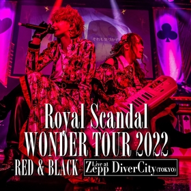 Royal Scandal、『WONDER TOUR 2022 -RED & BLACK-』より全18曲収録の初のライブ音源を配信リリース