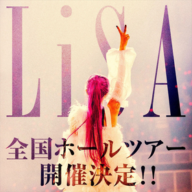 LiSA 北米ツアー NATOUR ペンライト アメリカツアー LiSA、自身初となる北米ツアーのLA追加公演が決定 日本全国17