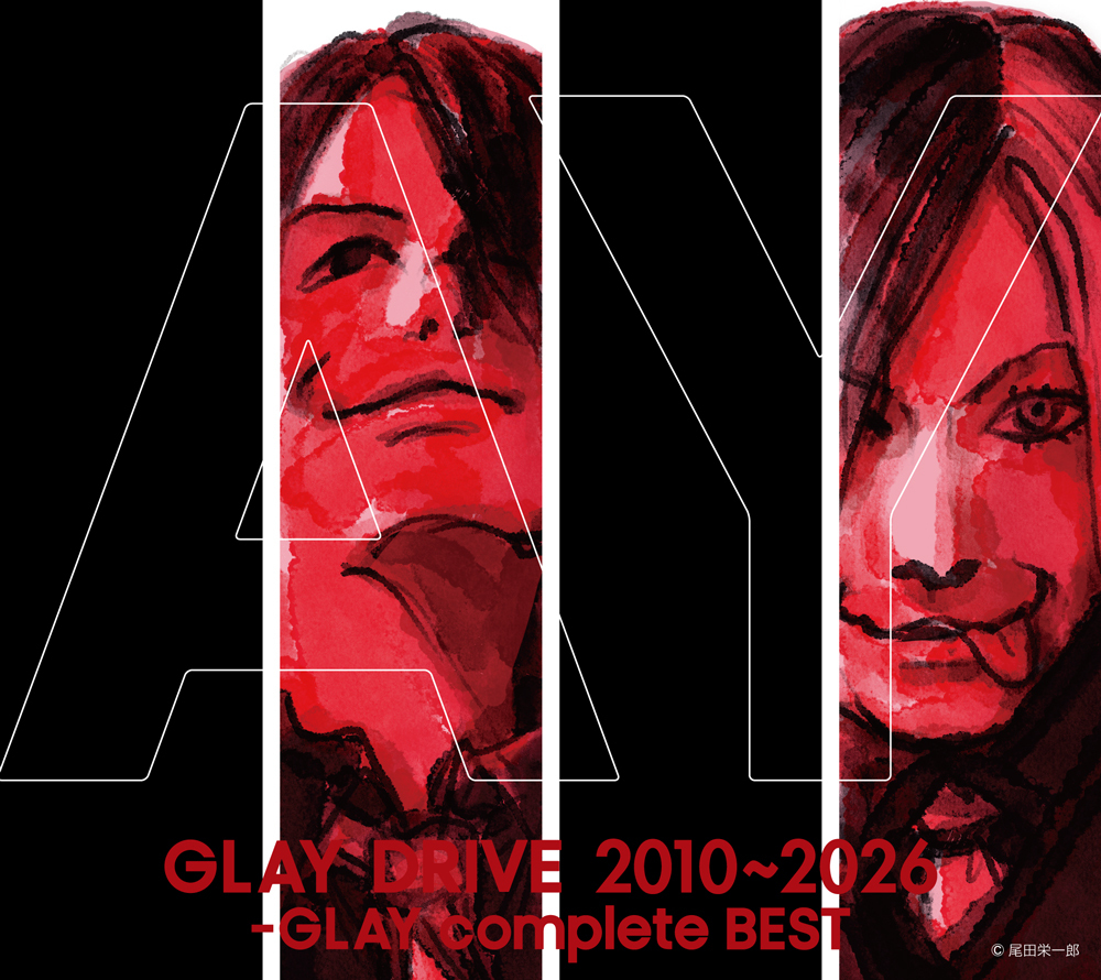 GLAY『DRIVE 2010~2026-GLAY complete BEST』