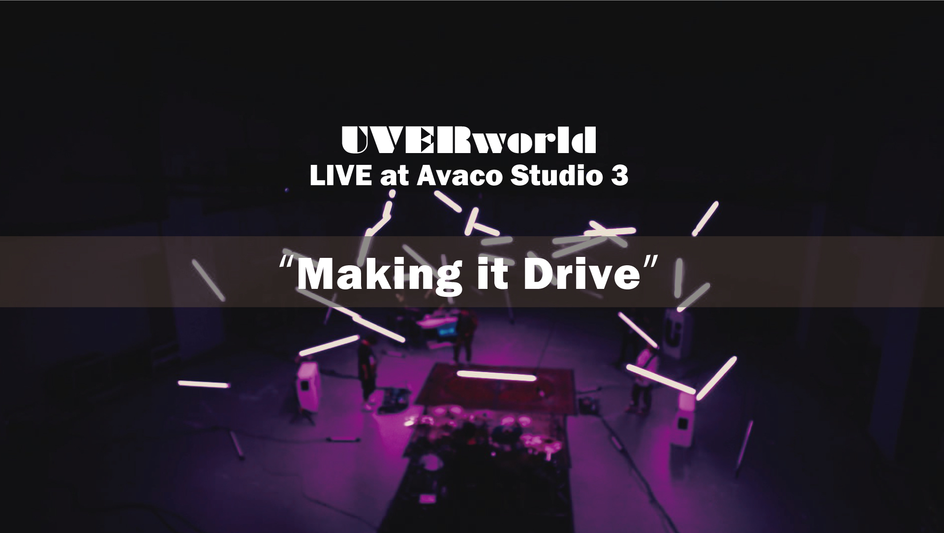 Uverworld 6年ぶりにスタジオライブ Live At Avaco Studio 復活 Making It Drive を公開 Spice エンタメ特化型情報メディア スパイス