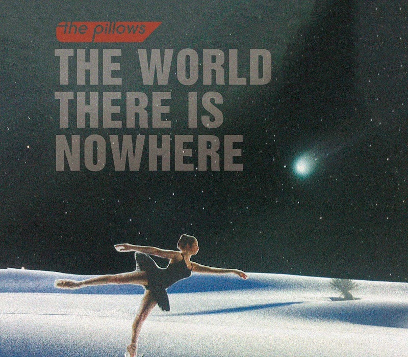 the pillows ツアー会場限定シングル「どこにもない世界」発売