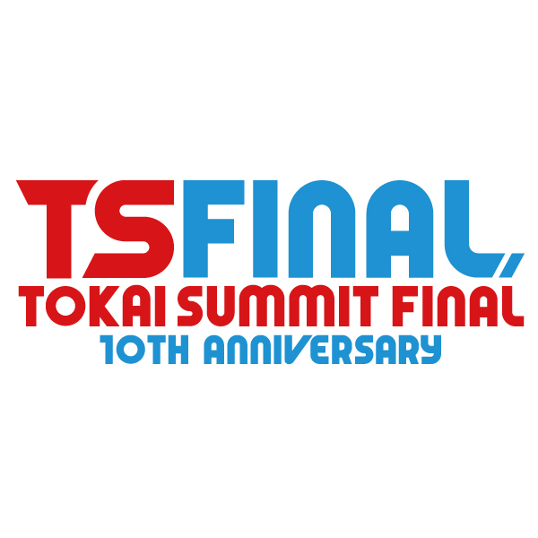『TOKAI SUMMIT FINAL -10th Anniversary-』