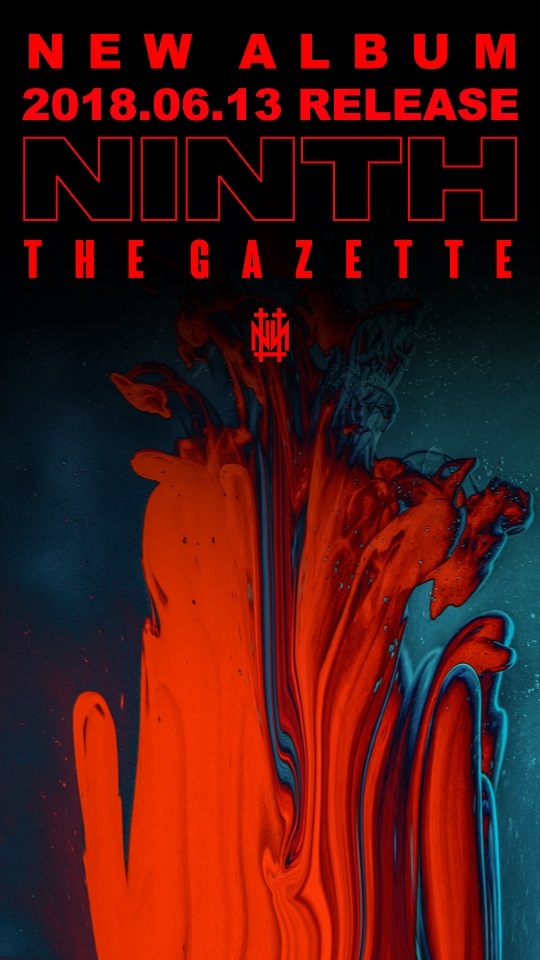 the GazettE NEW ALBUM『NINTH』
