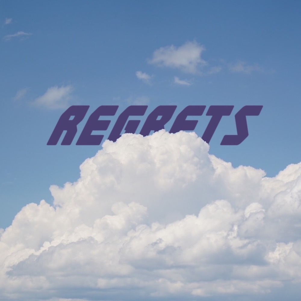 「Regrets」