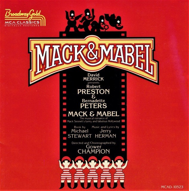 『マック＆メイベル』（1974年）初演キャストCD（輸入盤）。主演はロバート・プレストンと、若き日のバーナデット・ピータースだった。