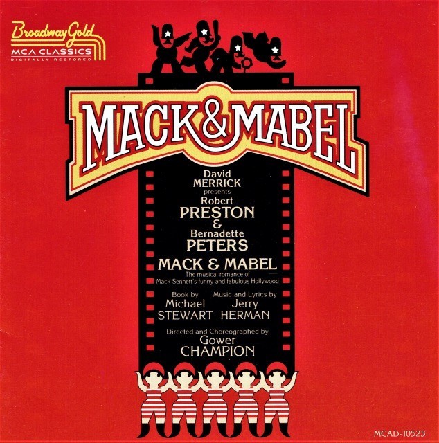 『マック＆メイベル』（1974年）初演キャストCD（輸入盤）。主演はロバート・プレストンと、若き日のバーナデット・ピータースだった。