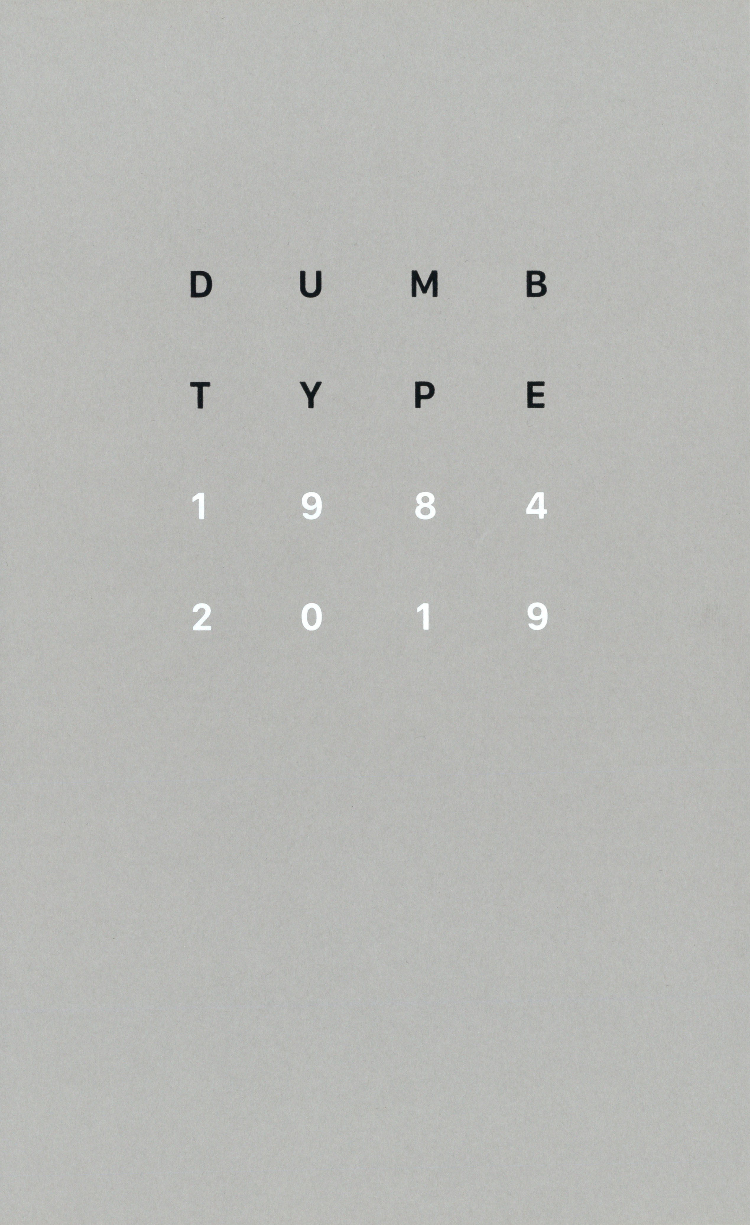 『ＤＵＭＢ　ＴＹＰＥ　１９８４　２０１９』も展示に合わせて発売された