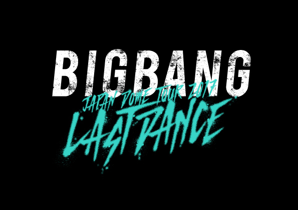 BIGBANG JAPAN DOME TOUR 2017 -LAST DANCE-